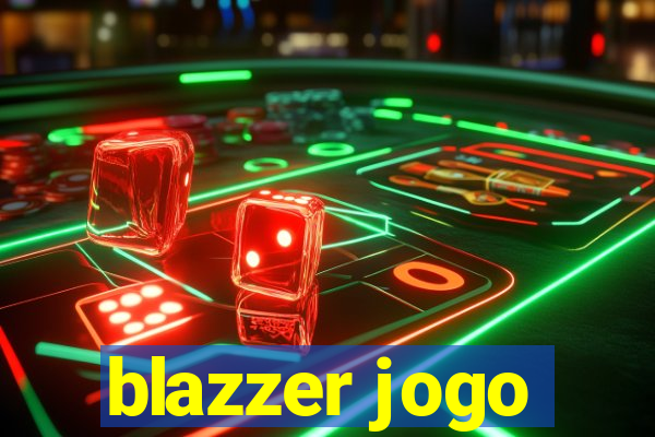 blazzer jogo